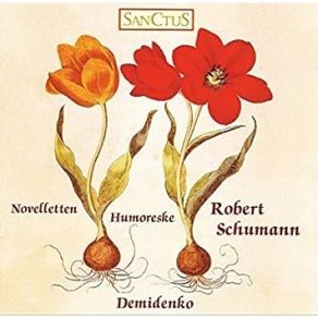 Download track 7. Novelletten Op. 21: No. 2. Äußerst Rasch Und Mit Bravour Robert Schumann