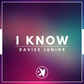 Download track I Know (Extended Mix) Davies Junior