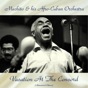 Download track Torero (Remastered Edition) Machito And His Afro-Cuban Orchestra