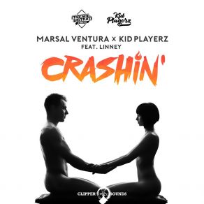 Download track Crashin' (Extended Mix) Kid Playerz