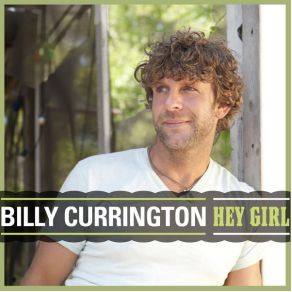 Download track Hey Girl Billy Currington