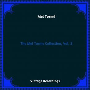 Download track I'm Gonna Move To The Outskirts Of Town Mel Tormé