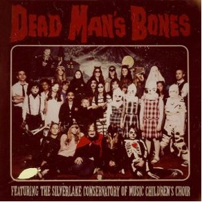 Download track My Body'S A Zombie For You Dead Man'S BonesSilverlake Conservatory Of Music Children'S Choir