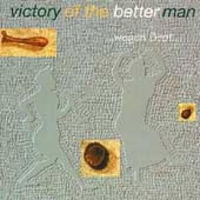 Download track Why I Am Not A Painter Victory Of The Better Man