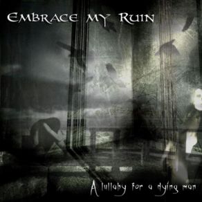Download track Embrace My Ruin - Memories Through The Shadows Embrace My Ruin