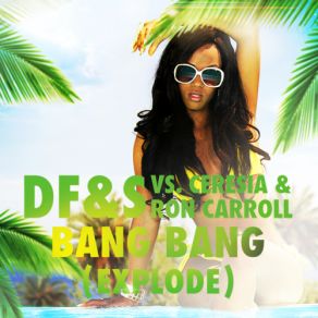 Download track Bang Bang (Explode) (Shaun Baker Mix) Ron Carroll
