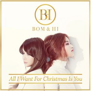 Download track All I Want For Christmas Is You BOM&HI