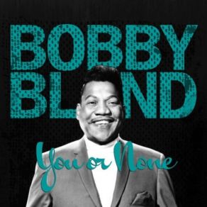 Download track You're Worth It All Bobby Bland