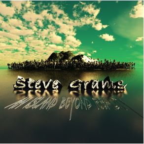 Download track Beyond Reality Steve Grams