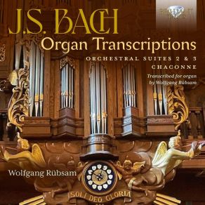 Download track 10. Orchestral Suite No. 2 In B Minor, BWV 1067 IV. Bourrée I + II (Arr. By Wolfgang Rübsam) Johann Sebastian Bach