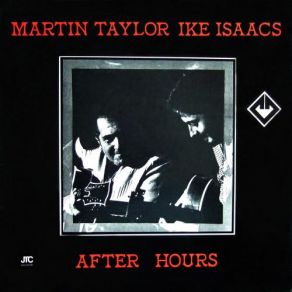 Download track After Hours Martin Taylor, Ike Isaacs
