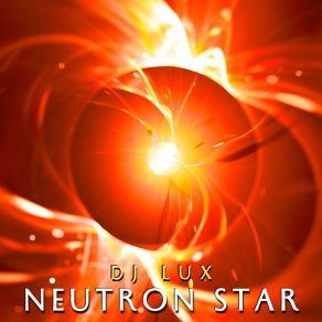 Download track Neutron Star Dj Lux