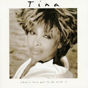 Download track What's Love Got To Do With It Tina Turner