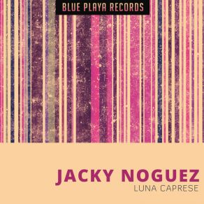 Download track Luna Caprese Jacky Noguez
