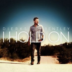 Download track I Hold On Dierks Bentley