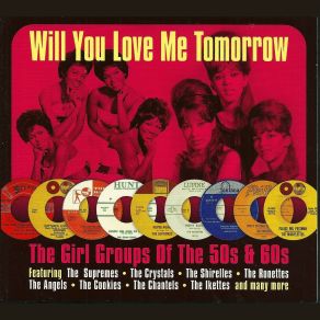Download track Will You Love Me Tomorrow The Shirelles