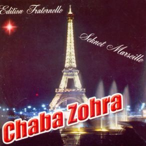 Download track Ya Loulid Ana Djit Chaba Zohra