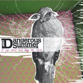 Download track I Would Stay The Dangerous Summer