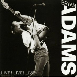 Download track The Best Was Yet To Come Bryan Adams