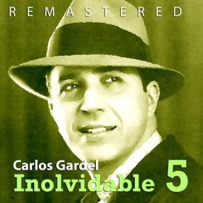 Download track Malevaje (Remastered) Carlos Gardel