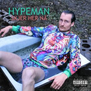 Download track Skjer Her Nå Hypeman