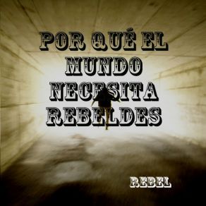 Download track Lo Que Queda De Tí The Rebel
