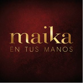 Download track En Tus Manos Maika