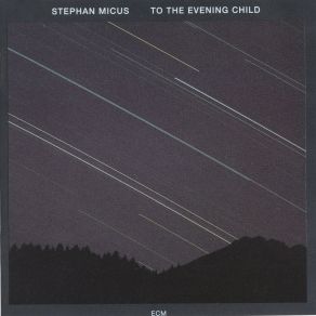 Download track To The Evening Child Stephan Micus
