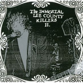 Download track Love Is A Charm The Immortal Lee County Killers
