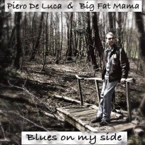 Download track Blues On My Side Big Fat Mama