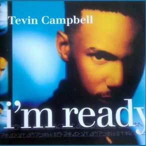 Download track I'm Ready Tevin Campbell