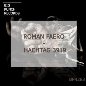 Download track Hachtag 3919 (Original Mix) Roman Faero