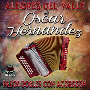 Download track La Morena De Mi Copla Alegres Del Valle De Oscar Hernandez