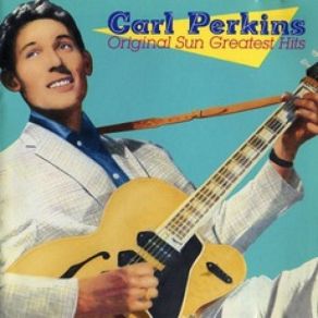 Download track Put Your Cat Clothes On Carl Perkins