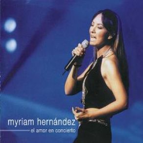 Download track La Fuerza Del Amor Myriam Hernandez