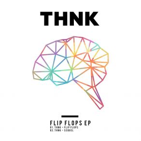 Download track Flip Flops Thnk