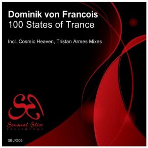 Download track 100 States Of Trance (Cosmic Heaven Remix) Dominik Von FrancoisCosmic Heaven