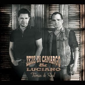 Download track Quando Fica Sem Nocao Zezé Di Camargo & Luciano