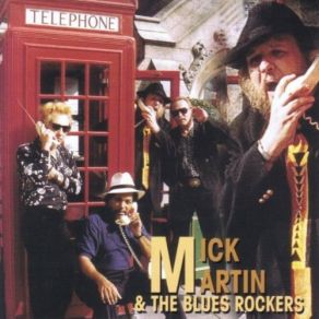 Download track Talk To Me Baby (I Can't Hold Out) Blues Rockers, Mick Martin