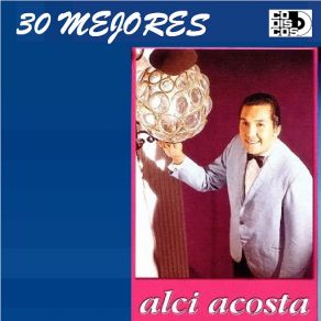 Download track Si Hoy Fuera Ayer Alci Acosta
