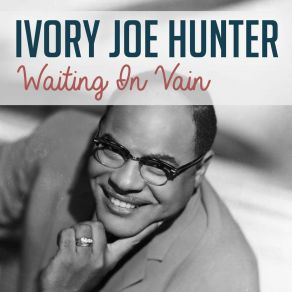 Download track That's The Gal For Me Ivory Joe Hunter