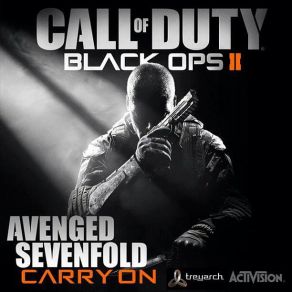 Download track Carry On (Call Of Duty: Black Ops II Version) Avenged Sevenfold