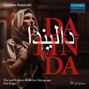 Download track Donizetti: Dalinda, Act III: Scene 7: M'odi, Ah M'odi (Live) Felix Krieger, Orchester Der Berliner Operngruppe
