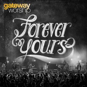 Download track Worship The Great I Am Gateway Worship
