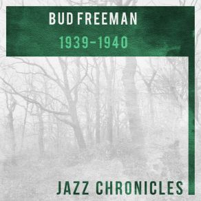 Download track Muskrat Ramble (Live) Bud Freeman And His Famous Chicagoans
