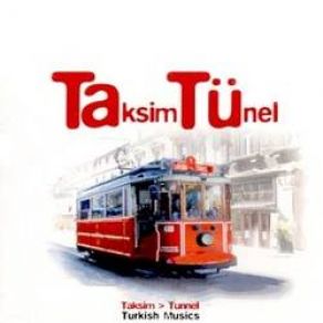 Download track Onbeşli Taksim Tünel
