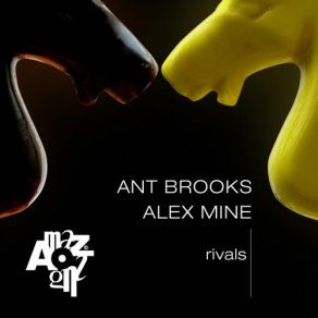 Download track Rivals (Original Mix) Ant Brooks, Alex Mine