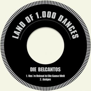 Download track Uns´re Heimat Ist Die Ganse Welt Die Belcantos