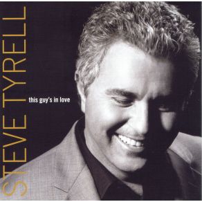Download track This Guy'S In Love With You Steve Tyrell