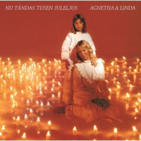 Download track Nu Tandas Tusen Juleljus Agnetha, Linda